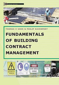 Fundamentals of Building Contract Management : 2nd Edition - Thomas E. Uher