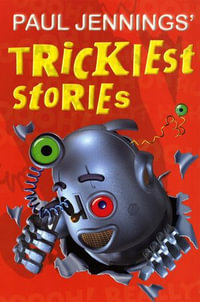 Trickiest Stories - Paul Jennings