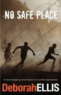 No Safe Place - Deborah Ellis