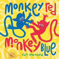 Monkey Red, Monkey Blue - Nicki Greenberg