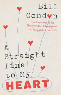 A Straight Line to My Heart - Bill Condon