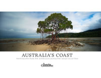 Australia's Coast : Photographs from the Australian Geographic Image Collection - Australian Geographic