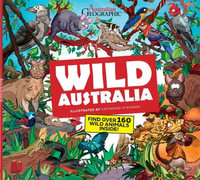 Wild Australia - Australian Geographic