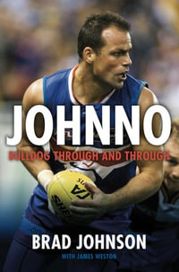 Johnno : Bulldog Through & Through - Brad Johnson