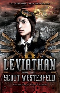 Leviathan : Leviathan - Scott Westerfeld