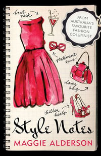 Style Notes - Maggie Alderson