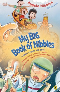 My Big Book of Nibbles : Five Great Stories for Boys - Sherryl Clark