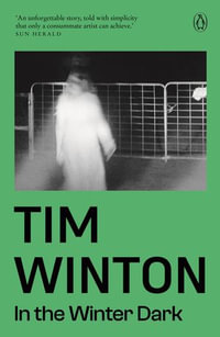 In the Winter Dark - Tim Winton