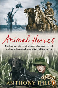 Animal Heroes - Anthony Hill