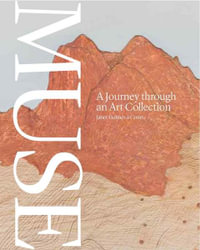 Muse : A Journey through an Art Collection - Janet Holmes à Court