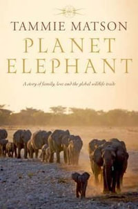 Planet Elephant - Tammie Matson