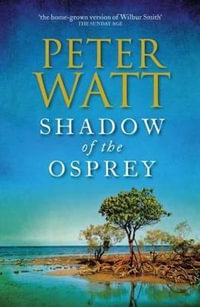 Shadow of the Osprey : Frontier : Book 2 - Peter Watt