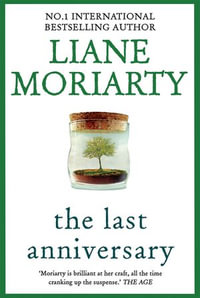 The Last Anniversary - Liane Moriarty