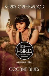 Cocaine Blues : Phryne Fisher : Book 1 - Kerry Greenwood