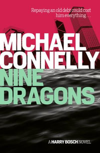 Nine Dragons : Harry Bosch : Book 14 - Michael Connelly