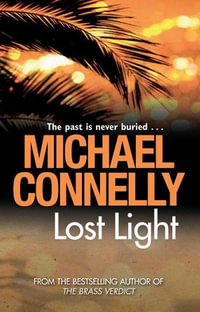 Lost Light : Harry Bosch : Book 9 - Michael Connelly