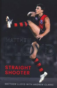 Straight Shooter - Matthew Lloyd