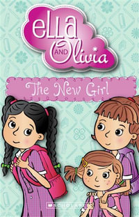 The New Girl (Ella and Olivia #4) : Ella and Olivia - Yvette Poshoglian