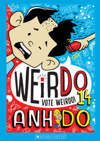 WeirDo : WeirDo : Book 1 - Anh Do