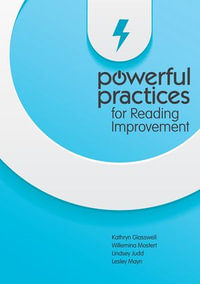 Powerful Practices for Reading Improvement - Kath Glasswell