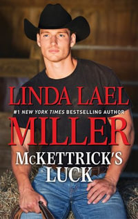 McKettrick's Luck : The McKettricks : Book 6 - Linda Lael Miller