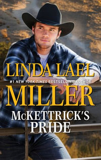 McKettrick's Pride : The McKettricks : Book 7 - Linda Lael Miller