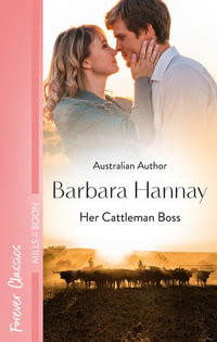 Her Cattleman Boss - Barbara Hannay