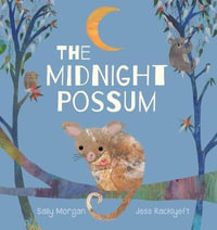 The Midnight Possum : Midnight Possum - Sally Morgan