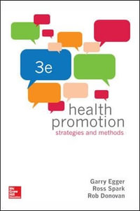 Health Promotion Strategies and Methods : 3rd edition - Garry Egger