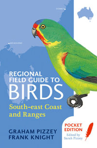 Regional Field Guide to Birds : South-east Coast and Ranges - F Knight