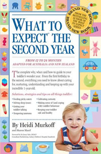 What to Expect the Second Year : the best-selling parent guide - Heidi Murkoff