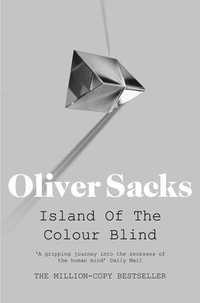 The Island of the Colour-Blind - Oliver Sacks