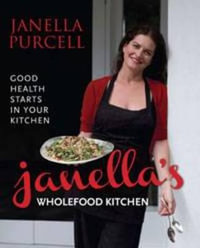 Janella's Wholefood Kitchen - Janella Purcell