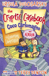 The Looming Lamplight : The Cryptic Casebook of Coco Carlomagno : Book 2 - Ursula Dubosarsky