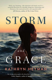 Storm and Grace - Kathryn Heyman