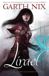 Lirael : The Old Kingdom : Book 2 - Garth Nix