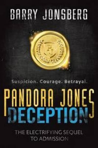 Pandora Jones : Deception - Barry Jonsberg