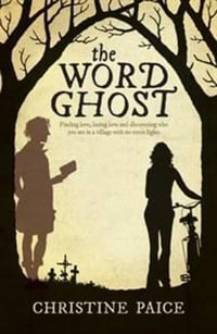 The Word Ghost - Christine Paice