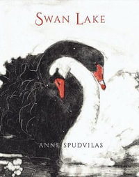 Swan Lake - Anne Spudvilas