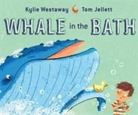 Whale in the Bath - Kylie Westaway