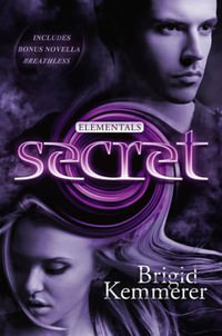 Secret : Elementals Series : Book 4 - Brigid Kemmerer