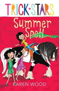 Summer Spell : Trickstars : Book 2 - Karen Wood