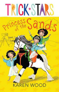 Princess of the Sands : Trickstars : Book 6 - Karen Wood