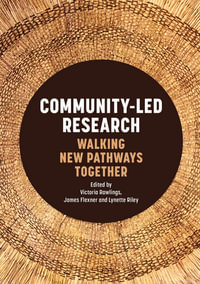 Community-Led Research : Walking New Pathways Together - Victoria Rawlings