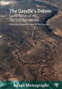 The Gazelle’s Dream : Game Drives of the Old and New Worlds - Alison Betts