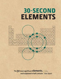 30-Second Elements - Eric Scerri