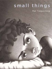 Small Things - Mel Tregonning