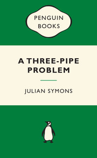 A Three-Pipe Problem : Green Popular Penguins - Julian Symons