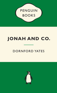 Jonah and Co: Green Popular Penguins : Green Popular Penguins - Dornford Yates