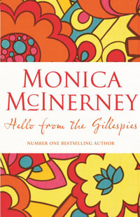 Hello from the Gillespies - Monica McInerney